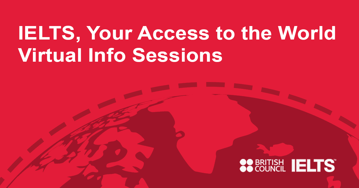 IELTS Your Access to the World Information Session IELTS Asia
